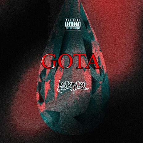 Gota ft. M+A+L