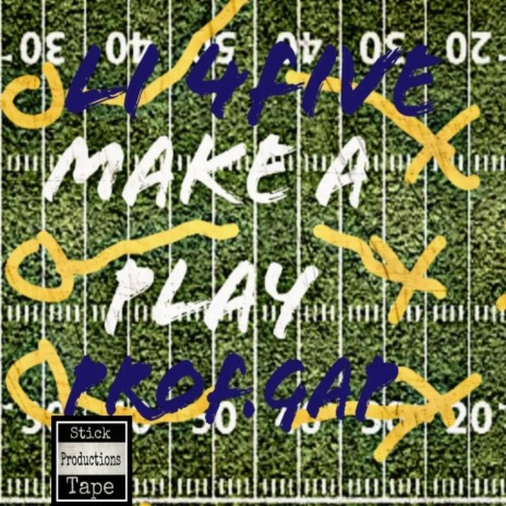 Make a Play ft. Li 4Five | Boomplay Music