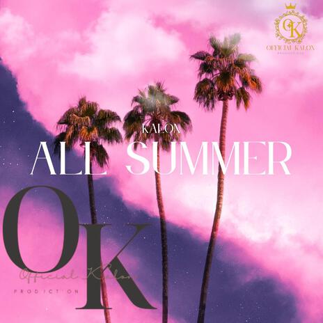 All Summer | Boomplay Music