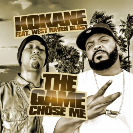 The Game Chose Me (Radio Mix) [feat. West Haven Blast] | Boomplay Music