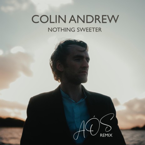 Nothing Sweeter (AÓS Remix)