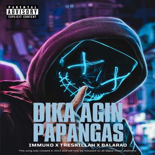 Dika agin papangas