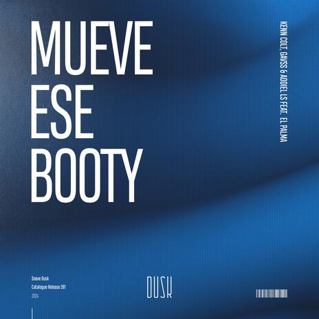 Mueve Ese Booty (feat. El Palma) (Extended Mix) | Boomplay Music