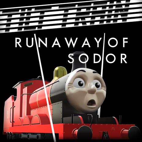 Runaway of Sodor | Boomplay Music