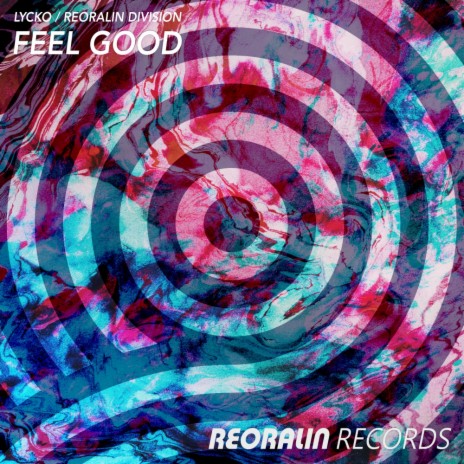 Feel Good ft. Reoralin Division | Boomplay Music
