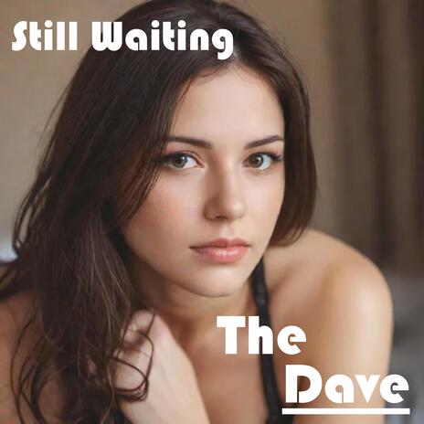 Still Waiting | Boomplay Music