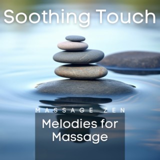 Soothing Touch: Melodies for Massage