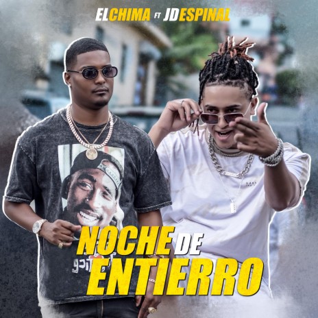 Noche de Entierro (feat. El Chima En La Casa) | Boomplay Music
