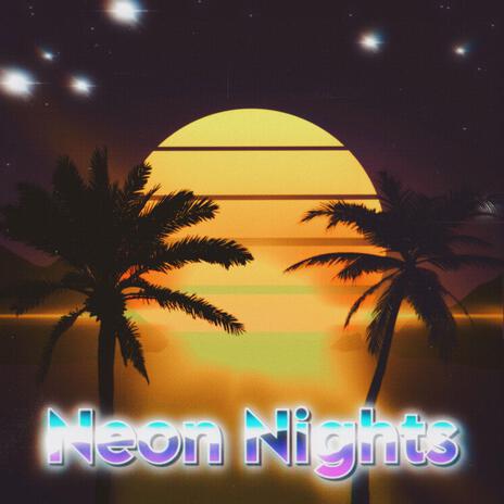 Neon Nights | Boomplay Music