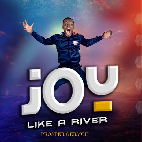 Joy Like a River | Boomplay Music