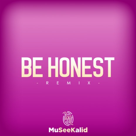 Be Honest (Remix)