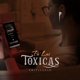 Pa' Las Toxicas