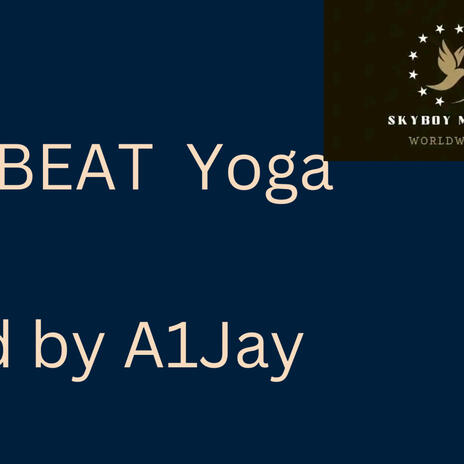 Freebeat Yoga - A1Jay | Boomplay Music