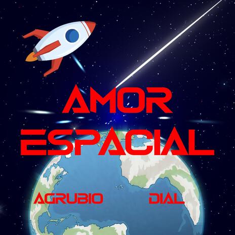 AMOR ESPACIAL ft. Dial | Boomplay Music