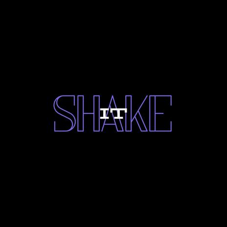 SHAKE IT ft. Fukkit & ROMAY