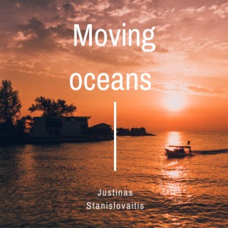 Moving Oceans
