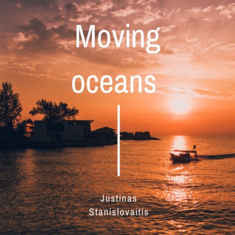 Moving Oceans | Boomplay Music