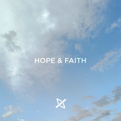 Hope & Faith | Boomplay Music