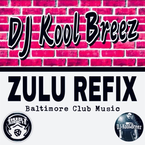 Zulu ReFix (Baltimore Club Music ReFix) | Boomplay Music