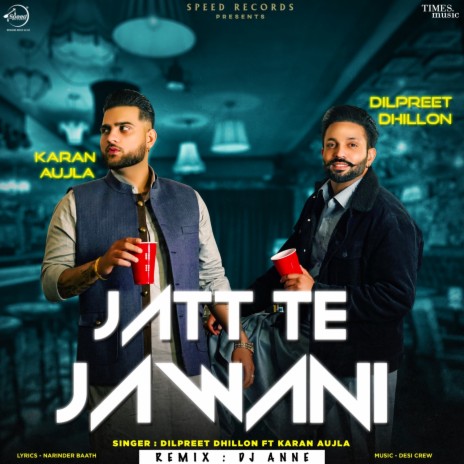 Jatt Te Jawani Remix By DJ Anne | Boomplay Music