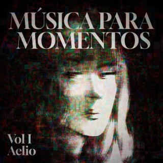 Música Para Momentos, Vol. 1