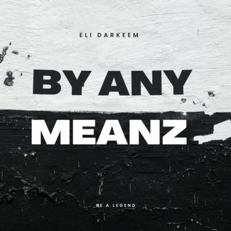 By Any Meanz | Boomplay Music