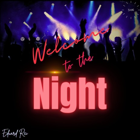 Welcome To The Night | Boomplay Music