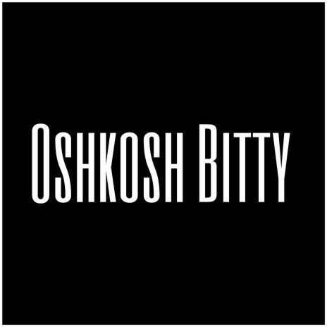 Oshkosh Bitty