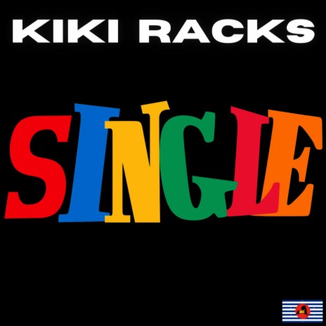 KIKI RACKS | SINGLE | Boomplay Music
