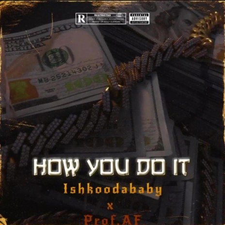 How You Do It ft. Ishkooda Baby | Boomplay Music