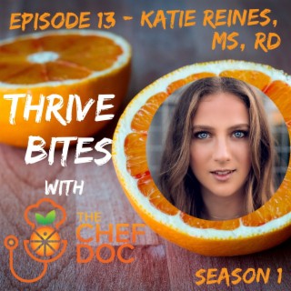 S 1 Ep 13 - Finding Balance with Katie Reines, MS, RD