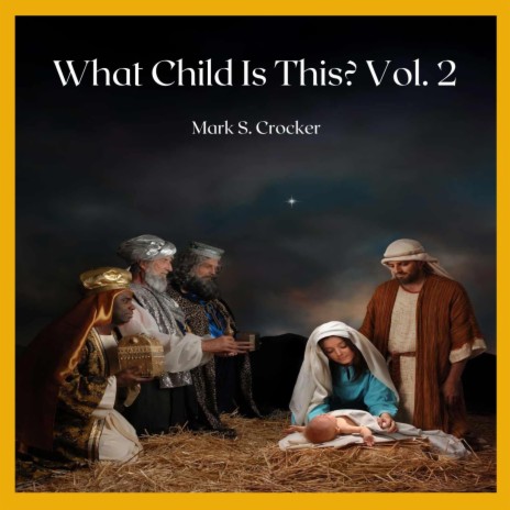 What Child Is This, Vol. 2 | Boomplay Music