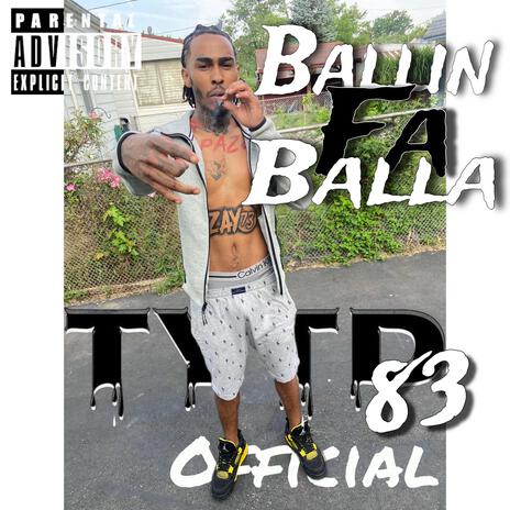 Ballin Fa Balla | Boomplay Music