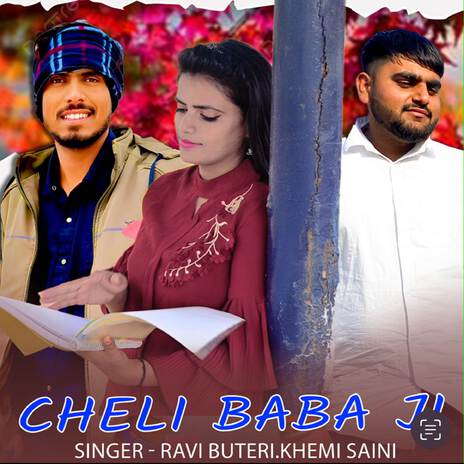 CHELI BABA JI ft. khemi saini | Boomplay Music