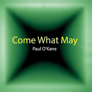 Come What May