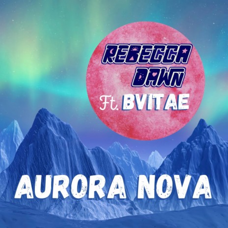 Aurora Nova (feat. Bvitae) | Boomplay Music