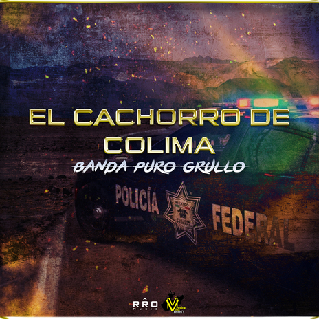 El Cachorro De Colima | Boomplay Music