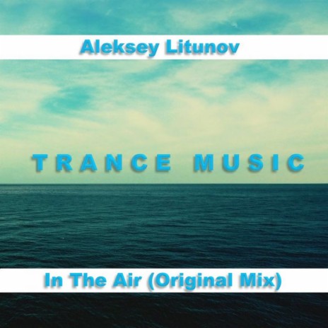 In The Air (Original Mix)