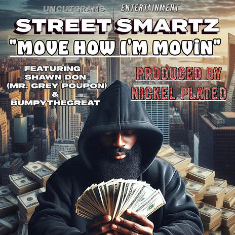 Move How I'm Movin & Bumpythegreat) (Radio Edit) ft. Shawn Don (Mr. Grey Poupon) & Bumpythegreat | Boomplay Music