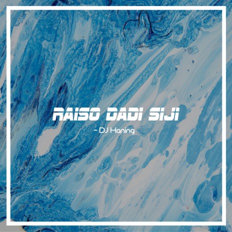 Raiso Dadi Siji | Boomplay Music