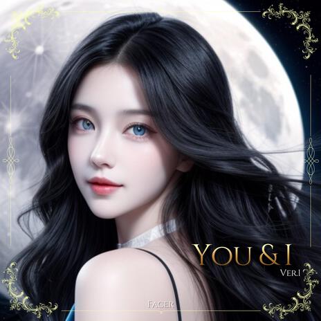 You & I (Ver.1) | Boomplay Music