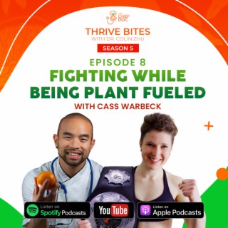 S5 Ep 8 - Fighting While Being Plant Fueled with Cass Warbeck