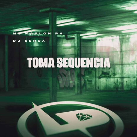 Toma Sequencia ft. DJ Xerox | Boomplay Music