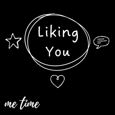 Liking You | Boomplay Music