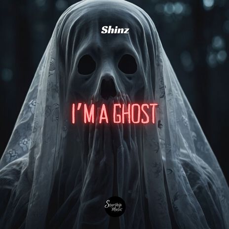 I'm a Ghost | Boomplay Music