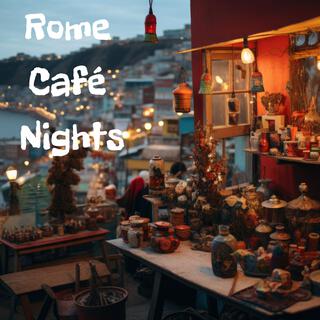 Rome Café Nights: Italian Dinner Jazz, Easy Chill Vibes, Emotional Piano Lounge