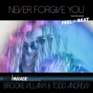 Never Forgive You (feat. Brooke Villanyi & Todd Andrew)
