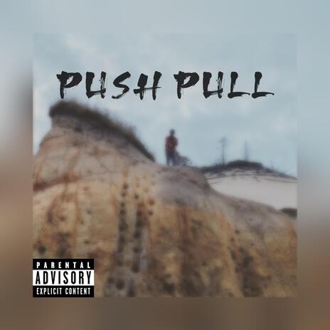 Push Pull ft. Lander & J-Dan | Boomplay Music