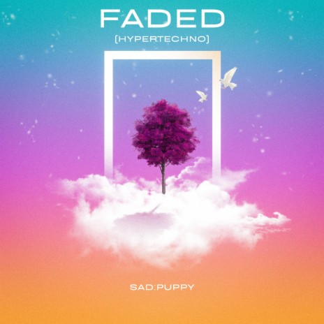 Faded (Hypertechno) | Boomplay Music