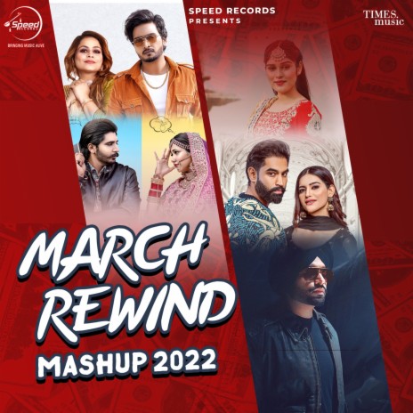 March Rewind Mashup 2022 ft. Korala Maan, Jigar & Gurlez Akhtar | Boomplay Music